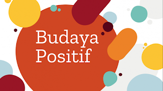 Peran Budaya Positif dalam Mendukung Pembelajaran yang Berkualitas